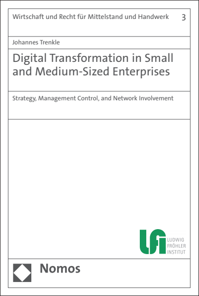 Digital Transformation In Small And Medium Sized Enterprises Ebook 2020 978 3 8487 7809 6 Volume 2020 Issue Nomos Elibrary