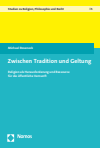 Michael Roseneck - Zwischen Tradition und Geltung