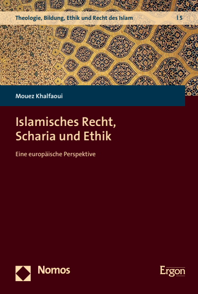 Islamisches Recht, Scharia und Ethik - Nomos eLibrary
