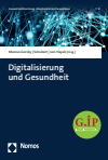 Alexandra Manzei-Gorsky, Cornelius Schubert, Julia von Hayek - Digitalisierung und Gesundheit