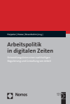 Thomas Haipeter, Fabian Hoose, Sophie Rosenbohm - Arbeitspolitik in digitalen Zeiten