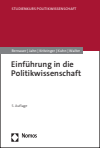 Thomas Bernauer, Detlef Jahn, Sylvia Kritzinger, Patrick M. Kuhn, Stefanie Walter - Einführung in die Politikwissenschaft