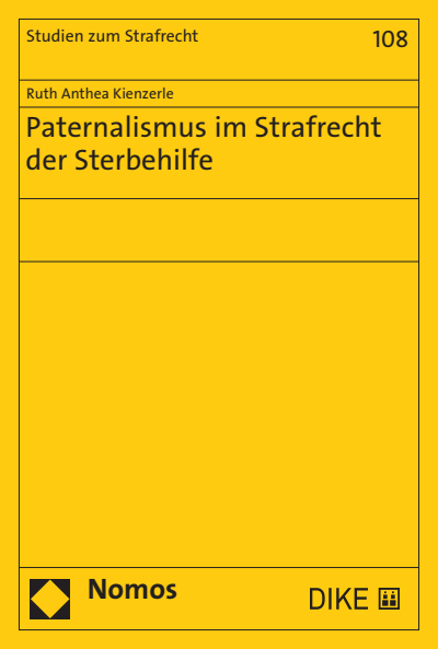 Paternalismus im Strafrecht der Sterbehilfe eBook (2021) /  978-3-8487-7993-2 - Volume (2021) - Issue | Nomos eLibrary