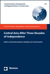 Chiara Pierobon, Nora Becker, Steve Schlegel - Central Asia After Three Decades of Independence
