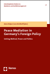 Anne Holper, Lars Kirchhoff - Peace Mediation in Germany’s Foreign Policy