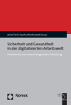 Anita Tisch, Sascha Wischniewski - Sicherheit und Gesundheit in der digitalisierten Arbeitswelt