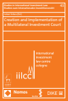 Julian Scheu - Creation and Implementation of a Multilateral Investment Court