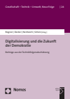 Alexander Bogner, Michael Decker, Michael Nentwich, Constanze Scherz - Digitalisierung und die Zukunft der Demokratie