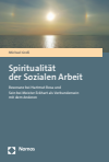 Michael Groß - Spiritualität der Sozialen Arbeit
