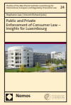 Stephanie Law, Vincent Richard - Public and Private Enforcement of Consumer Law – Insights for Luxembourg