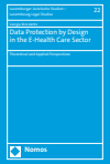 Giorgia Bincoletto - Data Protection by Design in the E-Health Care Sector