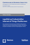 Fabian Schüler - Loyalität auf industriellen Internet of Things Plattformen