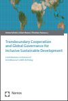 Imme Scholz, Lilian Busse, Thomas Fues - Transboundary Cooperation and Global Governance for Inclusive Sustainable Development