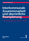 Anna Gamper - Interkommunale Zusammenarbeit und überörtliche Raumplanung