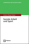 Nina Proufas, Karlsson Olberg, Christoph Clephas - Soziale Arbeit und Sport