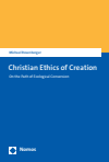 Michael Rosenberger - Christian Ethics of Creation