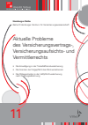 Robert Koch - Aktuelle Probleme des Versicherungsvertrags-, Versicherungsaufsichts- und Vermittlerrechts