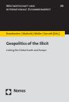 Daniel Brombacher, Günther Maihold, Melanie Müller, Judith Vorrath - Geopolitics of the Illicit