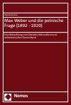 Hajime Konno - Max Weber und die polnische Frage (1892–1920)