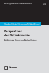 Volker Stocker, Franziska Birke, Gert Brunekreeft, Hans-Jörg Weiß - Perspektiven der Netzökonomie
