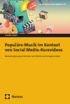 Carolin Geyer - Populäre Musik im Kontext von Social Media-Kurzvideos