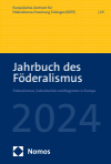 Europäisches Zentrum für Föderalismus-Forschung Tübingen (EZFF) - Jahrbuch des Föderalismus 2024