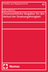 Antje Hedemann - Unionsrechtliche Vorgaben für den Verlust der Staatsangehörigkeit