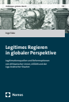 Ingo Take - Legitimes Regieren in globaler Perspektive