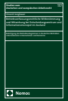 Vincent Jungbauer - Betriebsverfassungsrechtliche Mitbestimmung und Mitwirkung bei Entscheidungszentrum und Informationsmonopol im Ausland