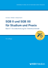 Michael Grosse, Dirk Weber, Michael Wesemann - SGB II und SGB XII für Studium und Praxis (Bd. 1/3)