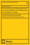 Michael Schuberth - Harmonisierung und Risikoregulierung von Technik, Betrieb und Gesamtsystem der Eisenbahn in Europa