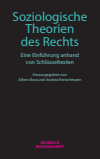 Alfons Bora, Andrea Kretschmann - Soziologische Theorien des Rechts