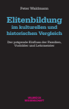 Peter Waldmann - Elitenbildung im kulturellen und historischen Vergleich