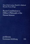 Hans Ulrich Lessing, Rudolf A. Makkreel, Riccardo Pozzo - Recent Contributions to Dilthey's Philosophy of the Human Sciences