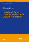 Sebastian Louven - Kartellrechtliche Innovationstheorien für digitale Plattformen