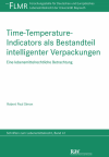 Robert Paul Simon - Time-Temperature-Indicators als Bestandteil intelligenter Verpackungen