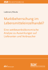 Rainer Lademann, Mitja Kleczka - Marktbeherrschung im Lebensmitteleinzelhandel?