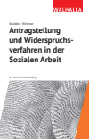 Christoph Knödler, Kerstin Wimmer - Antragstellung und Widerspruchsverfahren in der Sozialen Arbeit