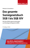 Walhalla Fachredaktion - Das gesamte Sozialgesetzbuch SGB I bis SGB XIV