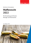 Walhalla Fachredaktion - Waffenrecht 2022