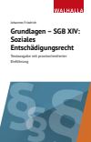 Johannes Friedrich - Grundlagen SGB XIV - Soziales Entschädigungsrecht