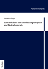 Cornelius Klinger - Zum Verhältnis von Unterlassungsanspruch und Rückrufanspruch