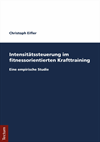 Christoph Eifler - Intensitätssteuerung im fitnessorientierten Krafttraining