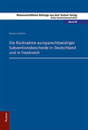 Romaric Cécillon - Die Rücknahme europarechtswidriger Subventionsbescheide in Deutschland und in Frankreich