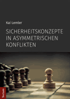 Kai Lemler - Sicherheitskonzepte in asymmetrischen Konflikten