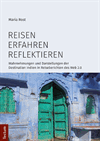 Maria Rost - Reisen, erfahren, reflektieren