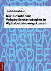 Judith Böddeker - Der Einsatz von Vokabellernstrategien in Alphabetisierungskursen