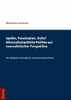 Maximilian Schranner - Spoiler, Parasiten, Units? Alternativstaatliche Polities aus neorealistischer Perspektive