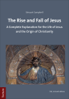 Steuart Campbell - The Rise and Fall of Jesus