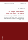 Jan Kerkmann - Die ewige Wiederkehr und der Wille zur Macht